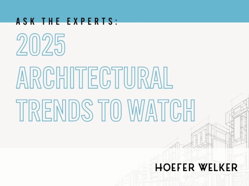 Ask the Experts: 2025 Architectural Trends to Watch