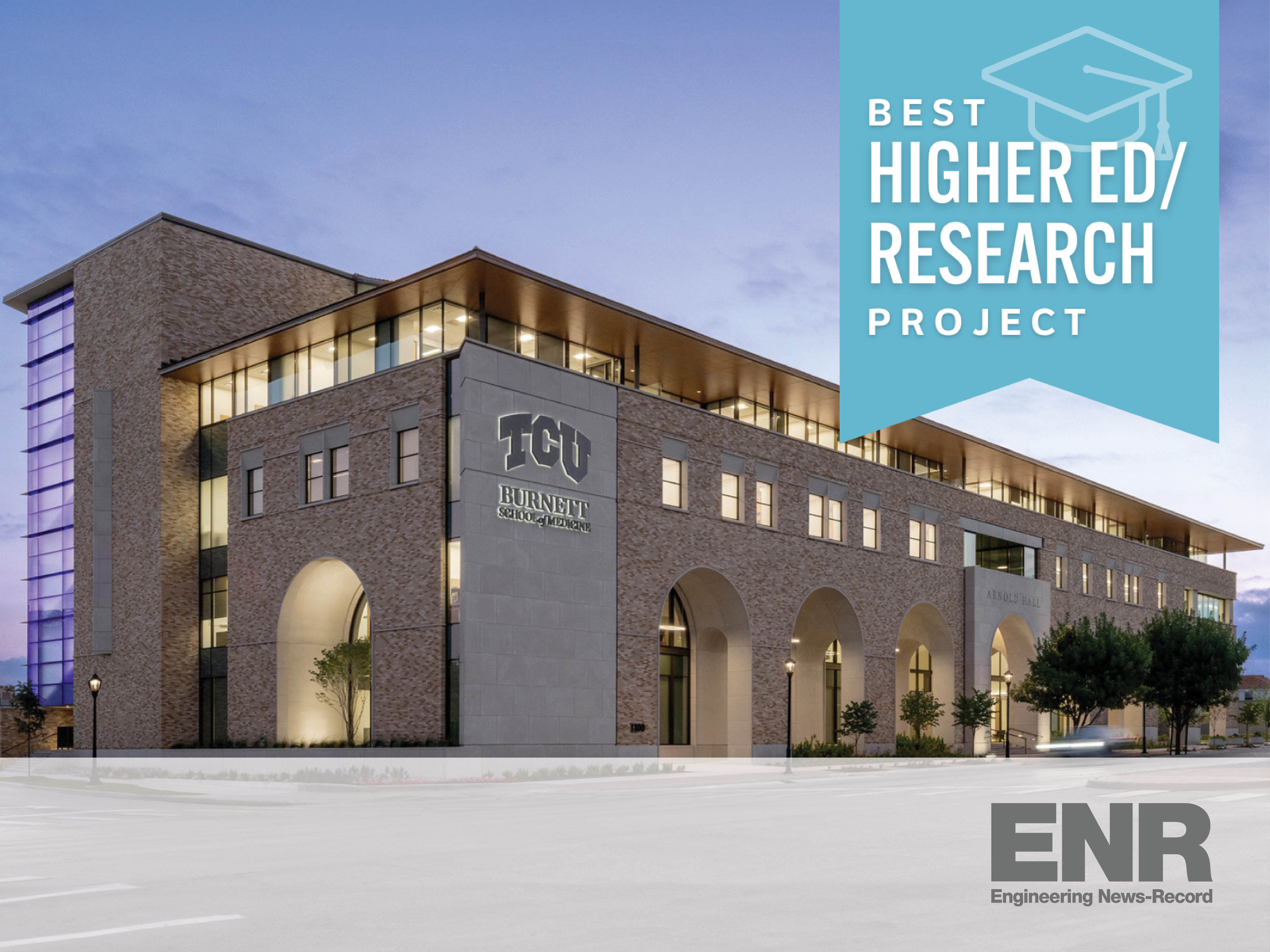 Best Higher Ed/Research: Texas Christian University, Burnett School of Medicine – Arnold Hall