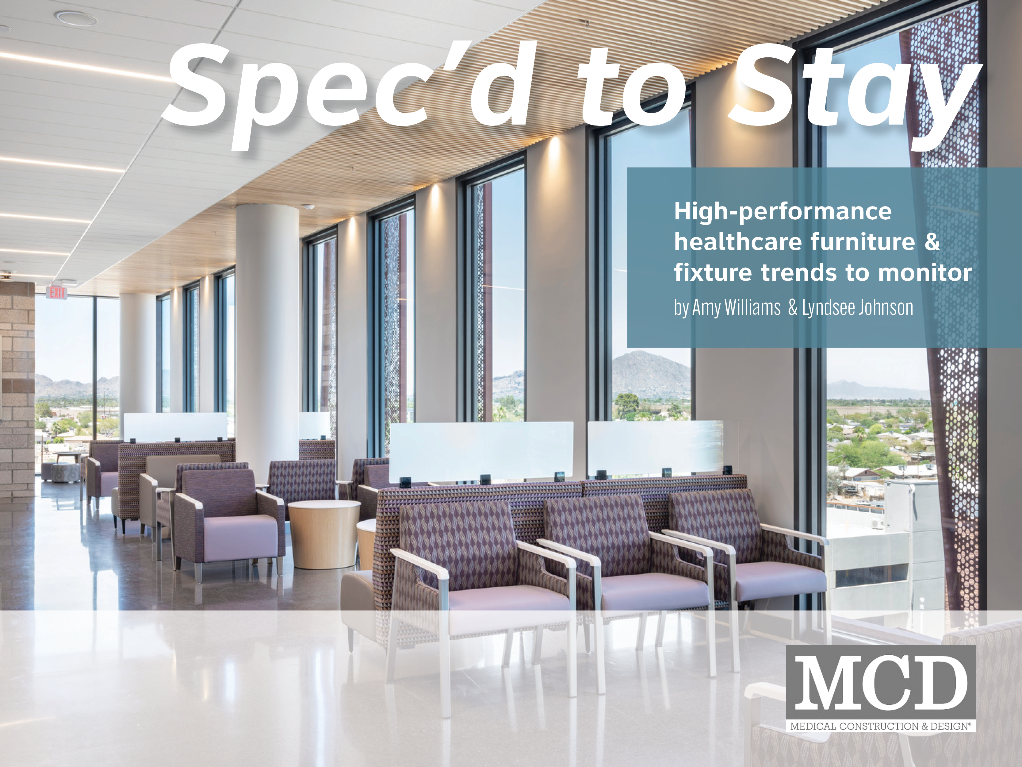 Spec'd to Stay: High-Performance Healthcare Furniture & Fixture Trends to Monitor